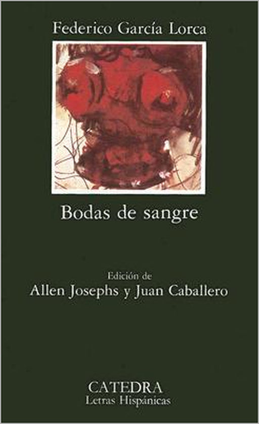 Bodas de Sangre by Federico Garcia Lorca, Allen Josephs, Juan Caballero