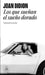 Los Que Sueñan El Sueño Dorado / Didion Anthology by Joan Didion