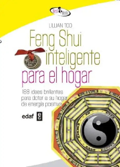 Feng Shui Inteligente Para El Hogar by Lillian Too