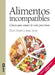 Alimentos Incompatibles by Doris Grant, Jean Joice