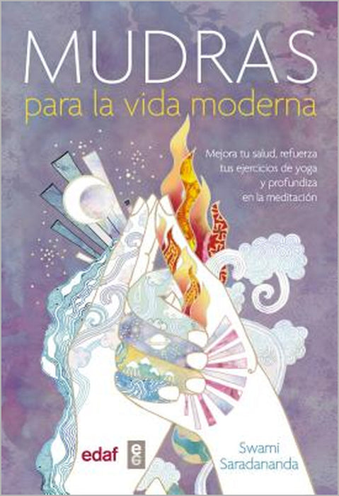 Mudras Para La Vida Moderna by Swami Saradananda