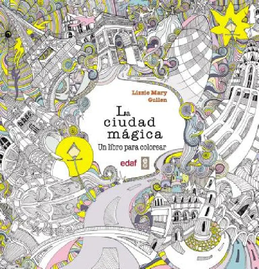 Ciudad Magica, La by Lizzie Mary Cullen