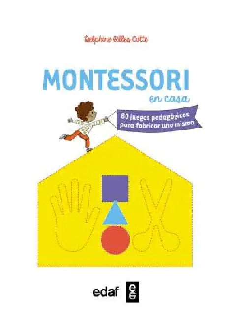 Montessori En Casa by Delphine Gilles Cotte