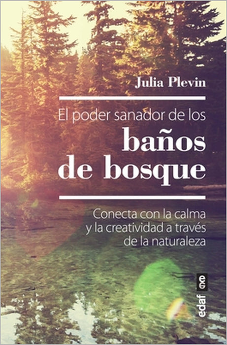 Poder Sanador de Los Baños de Bosque, El by Julia Plevin