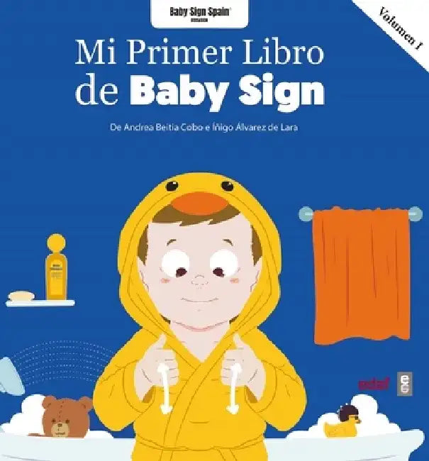 Mi Primer Libro de Baby Sign Vol. I by Andrea Beitia Cobo