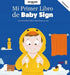 Mi Primer Libro de Baby Sign Vol. I by Andrea Beitia Cobo