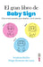 Gran Libro de Baby Sign by Andrea Beitia