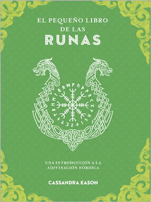 Pequeño Libro de Las Runas, El by Eason, Cassandra
