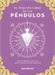Pequeño Libro del Péndulo, El by Bryant, Dani