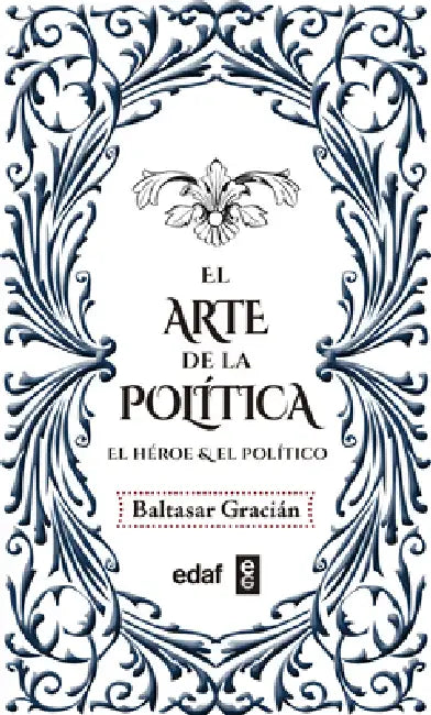 Arte de la Política, El by Baltasar Gracián