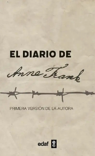 Diario de Anne Frank, El by Anne Frank
