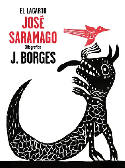 El Lagarto / The Alligator by Jose Saramago