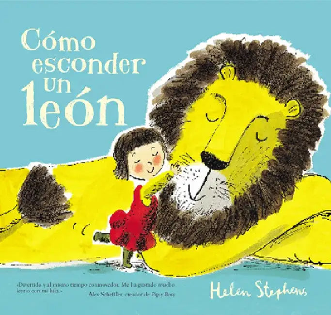 Cómo Esconder un León = How to Hide a Lion by Helen Stephens
