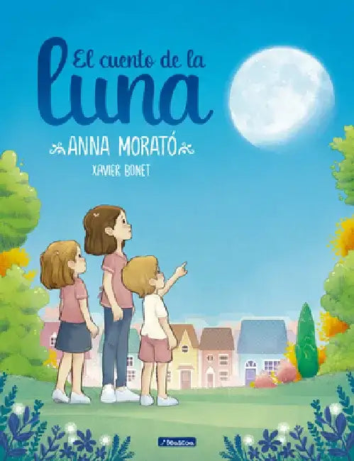 El Cuento de la Luna / A Story about the Moon by Anna Morato Garcia