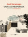 Una Luz Inesperada / An Unexpected Light by José Saramago