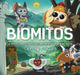 Biomitos. La Diversidad de la Vida Como Nunca La Habías Visto by Carlos Pazos