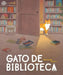 Gato de Biblioteca / The Library Cat by Jee-Hye Choi, Kim So-Ra