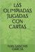 Las Olimpiadas Jugadas Con Cartas by Sanchis Gay, Sergio