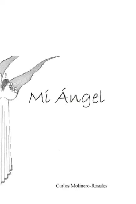 Mi Ángel by Carlos Molinero Rosales
