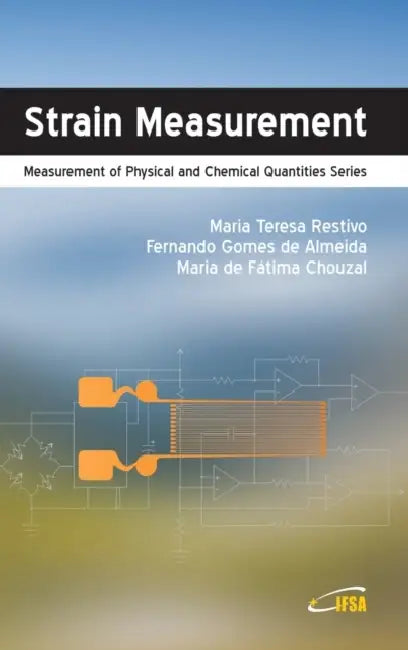 Strain Measurement by Maria Teresa Restivo, Fernando Gomes De Almeida, Maria de Fátima Chouzal