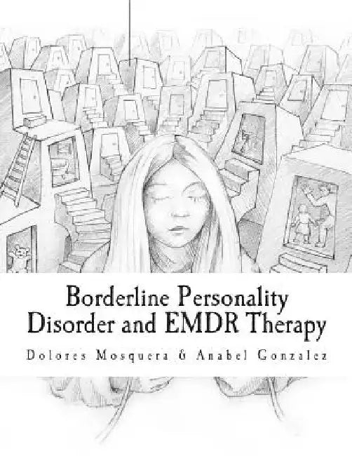 Borderline Personality Disorder and EMDR Therapy by Anabel Gonzalez