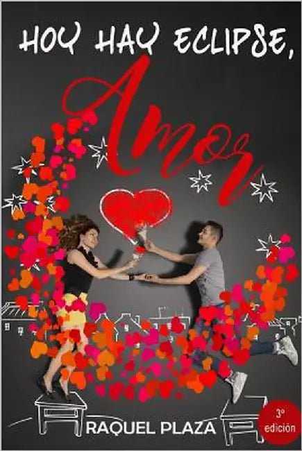 Hoy hay eclipse, amor by Plaza, Raquel