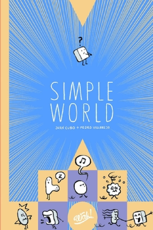 Simple World by Rafael Infantes, Juan Cubo, Pedro Villarejo