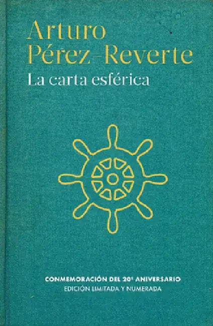 La Carta Esférica / The Nautical Chart by Arturo Perez-Reverte