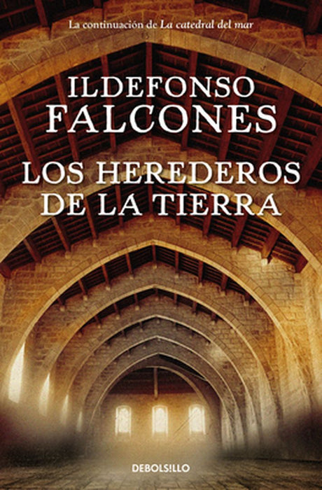Los Herederos de la Tierra / Heirs to the Land by Ildefonso Falcones