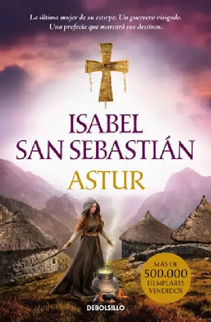 Astur (Spanish Edition) by Isabel San Sebastián