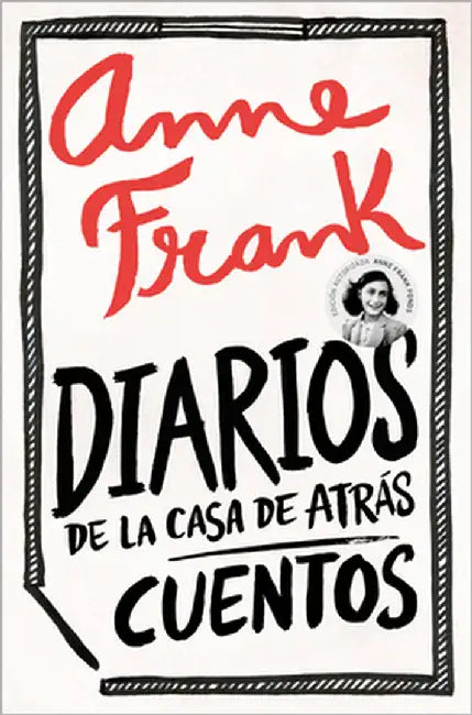 Diarios de la Casa de Atrás: Cuentos / Diary of the Back House: Stories by Frank, Anne