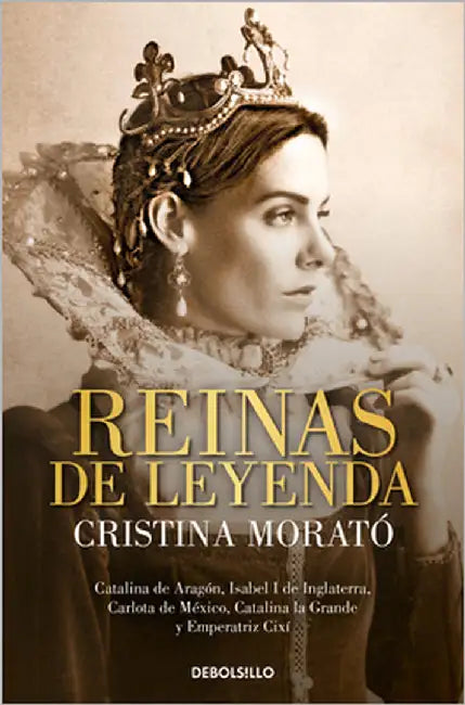 Reinas de Leyenda / Legendary Queens by Morató, Cristina