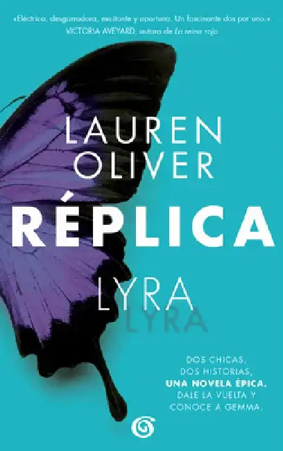 Réplica / Replica by Lauren Olivier