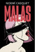 Malas / Bad by Noemi Casquet