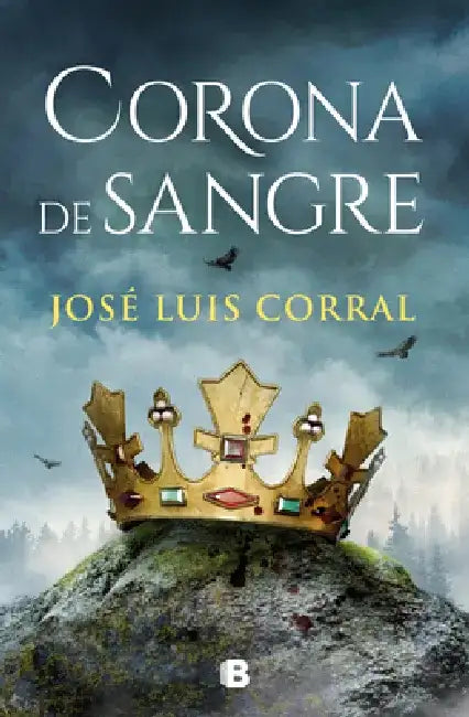 Corona de Sangre by José Luis Corral