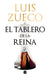 El Tablero de la Reina by Luis Zueco