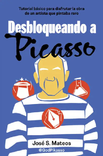 Desbloqueando a Picasso / Unlocking Picasso by José S. Mateos