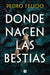 Donde Nacen Las Bestias / Where Beasts Are Born by Pedro Feijoo