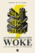 Autodestrucciã3n Woke / Woke Self-Destruction by Marina de la Torre
