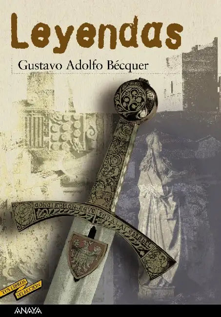 Leyendas/Legends by Gustavo Adolfo Becquer