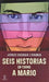 Seis Historias En Torno a Mario by Jordi Sierra I. Fabra