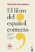 El Libro Del Español Correcto by Instituto Cervantes