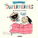 Los Superheroes No Se Hacen La Cama by Isaura Lee, Christian Inaraja
