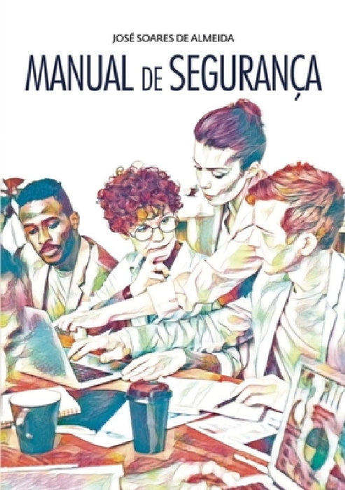 Manual de segurança by José Almeida
