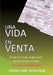 Una vida en venta by Francisco Calvar Javier Cantera