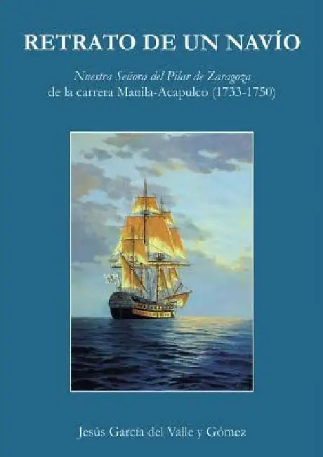 Retrato de Un Navío by Jesús Gómez García del Valle Y.