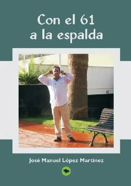 Con el 61 a la espalda by José Martínez Manuel López