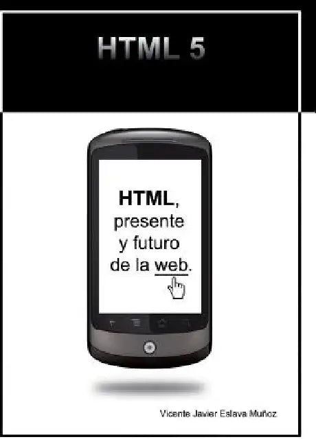HTML, presente y futuro de la web. by Vicente Muñoz Javier Eslava