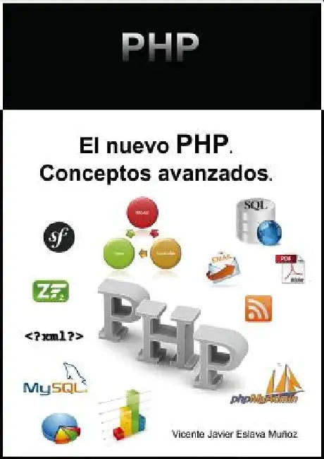 El nuevo PHP. Conceptos avanzados. by Vicente Muñoz Javier Eslava