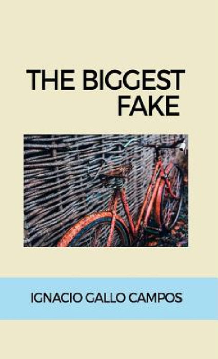 The biggest fake by Ignacio Campos Gallo